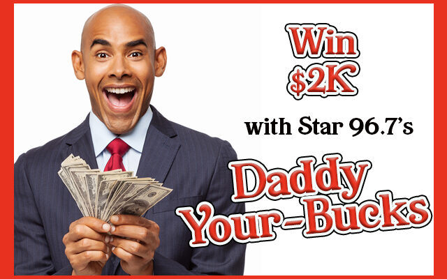 Win $2K for Dad!